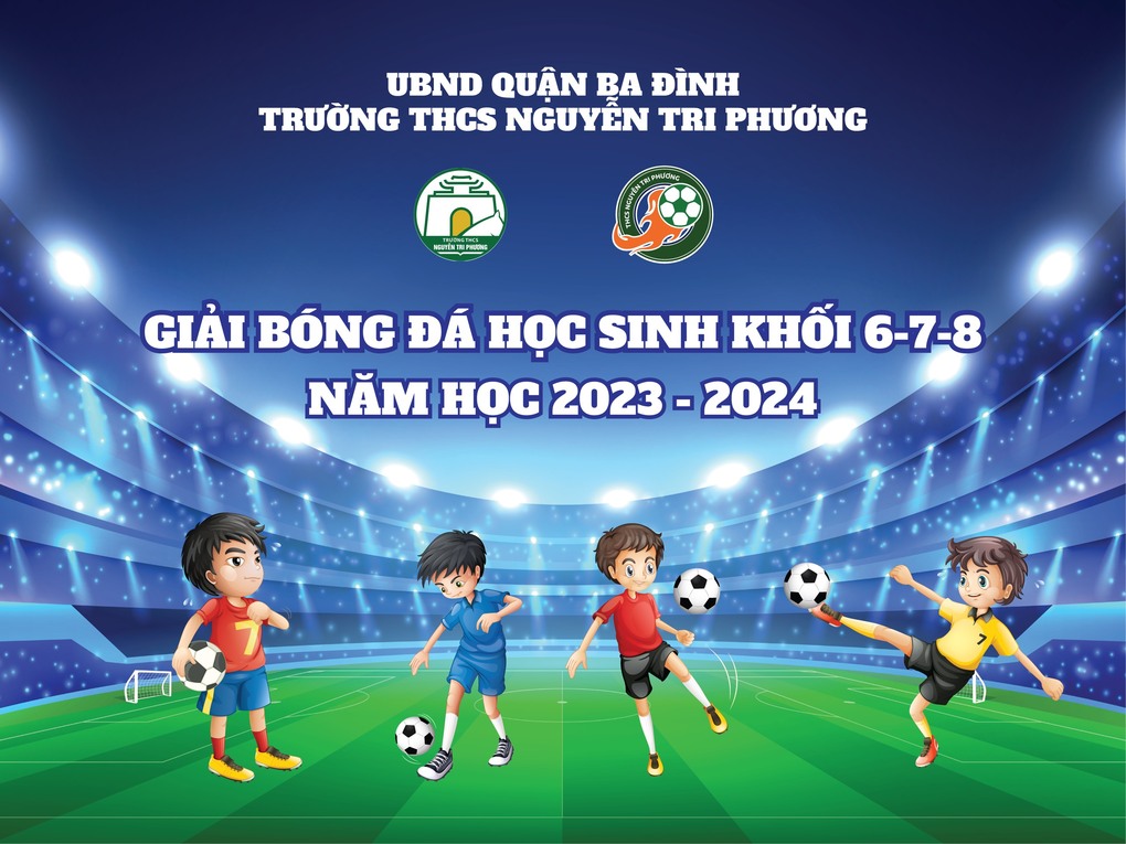 Giải bóng đá học sinh khối 6-7-8 năm học 2023-2024 của trườngTHCS  Nguyễn Tri Phương